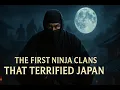 Download Lagu The First Ninja Clans That Terrified Japan