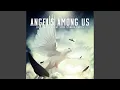 Download Lagu Angels Among Us (Luis Alvarado Remix)