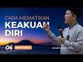 Download Lagu CARA MEMATIKAN KEAKUAN DIRI (CARA TOBAT BAG. 04) | UST. ISWARDI, S. AG
