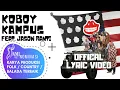 The Panasdalam Bank - Koboy Kampus (Feat. Jason Ranti) (Offcial Lyric Video)