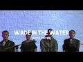 Download Lagu WADE IN THE WATER by THE SPIRITUALS (DCPA cover)