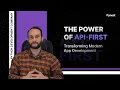 The Power of API-First Transforming Modern App Development