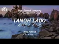 Download Lagu Tanoh Lado - Lagu Daerah Lampung [Lirik, Aksara dan Terjemahan]