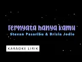 Download Lagu Ternyata Hanya Kamu - Brisia Jodie \u0026 Stevan Pasaribu ( Karaoke Video Lirik )