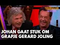Download Lagu Johan gaat helemaal stuk om grapje Gerard Joling | VANDAAG INSIDE