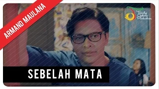 armand maulana sebelah mata official music video