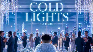 Redstar Radi  - Cold Lights  Feat Dadlee [Official Audio]