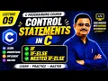 Control Statements in C Programming if if-else Nested if-else Complete C Programming Course