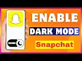 How To Make Snapchat Dark Mode Turn On Snap Dark Mode