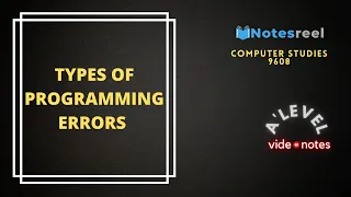 Types of Programming Errors A Level Notes Computer Studies 9608