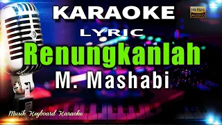 renungkanlah m mashabi karaoke tanpa vokal