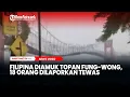 Detik-detik Filipina Diamuk Topan Fung wong, 18 Orang Dilaporkan Tewas