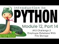 Python Spring 2025 Module 12-14 A12 Challenge 2 Employee Database With File Storage