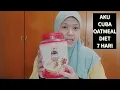 Download Lagu AKU CUBA OATMEAL DIET SELAMA 7 HARI (Jenis Instant Oat)