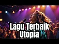 Download Lagu Utopia Terbaik \u0026 Terpopuler  ||  The Best song Of Utopia