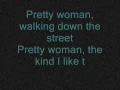 Lagu Pretty Woman Lyrics - Tom jones