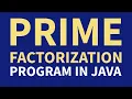 Prime Factorization in Java
