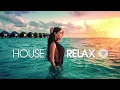 Lagu House Relax Summer Mix 2018