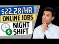 22 28 PER HR NIGHT WORK FROM HOME JOBS AFTER HOURS 3RD SHIFT WORK FROM HOME JOBS 2023