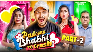Padosan Pe Crush - Part 2 | This is sumesh
