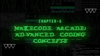 OM COMPUTER-8 CH-6 MAKECODE ARCADE ADVANCED CODING CONCEPT