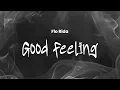 Lagu Flo Rida - Good Feeling | Lyrics