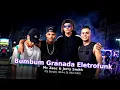 Bumbum Granada Eletrofunk-Mc Zaac & Jerry Smith( Dj Borges 064 e Dj Vitin 062)