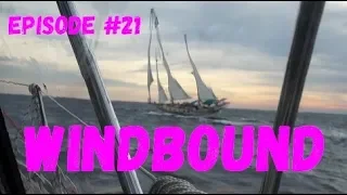 Windbound, Wind over Water, Episode #21