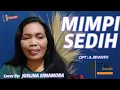 Download Lagu MIMPI SEDIH A RIYANTO || OLEH JUSLINA SIMAMORA