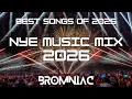 Lagu DJ BROMNIAC - NYE MUSIC MIX 2026 | PARTY MIX 2026 | BEST REMIXES OF POPULAR SONGS 2025 🎆 🔥
