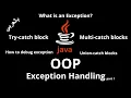 JAVA - Exception Handling Try-catch block Multi-catch blocks Union-catch blocks