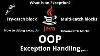 JAVA - Exception Handling Try-catch block Multi-catch blocks Union-catch blocks