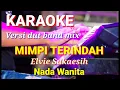 Download Lagu MIMPI TERINDAH - Elvie Sukaesih | Karaoke dut band mix nada wanita | Lirik