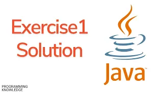 Java Tutorial For Beginners - Exercise 1 Solution