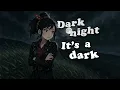Nightcore -- "Dark Night" by The Blasters (with lyrics)