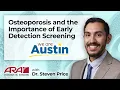 Osteoporosis and the Importance of Early Detection Screening - ARA Diagnostic Imaging