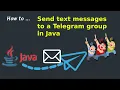 How to send a Telegram group message in Java