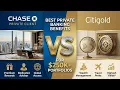 Chase Private Client vs Citigold Best Private Banking Benefits for 250k