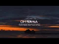 Oh na na - Camila Cabello, Myke Towers, and Tainy (with lyrics)