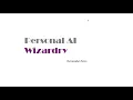 Personal AI Wizardy - Llewellyn Falco