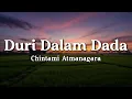 Download Lagu Duri Dalam Dada - Chintami Atmanagara (Lyrics/Lirik Video)