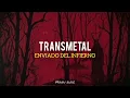 Transmetal - Enviado Del Infierno - Letra