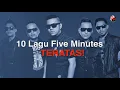 Download Lagu Five Minutes - 10 Lagu Terpopuler Sepanjang Masa (Official Audio)