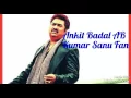 Download Lagu Shokhiyo Me Ghola Jaye - Kumar Sanu, Bela Sulakhe - Yaaden Vol 17/Tribute To Kishore Kumar
