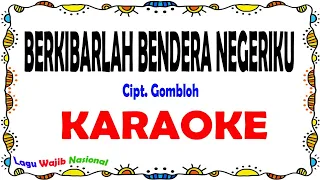 berkibarlah bendera negeriku karaoke cipt gombloh do f 