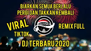 Download Dj Tiktok Viral || Biarkan Semua Berlalu || Terbaru 2020 MP3