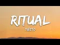 Rita Ora, Tiësto, Jonas Blue - Ritual (Lyrics)