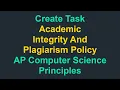 Create Task 2026 - Plagiarism Policy AP Computer Science Principles