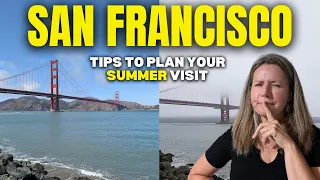 San Francisco Summer Unpacked What to REALLY Expect When You Visit