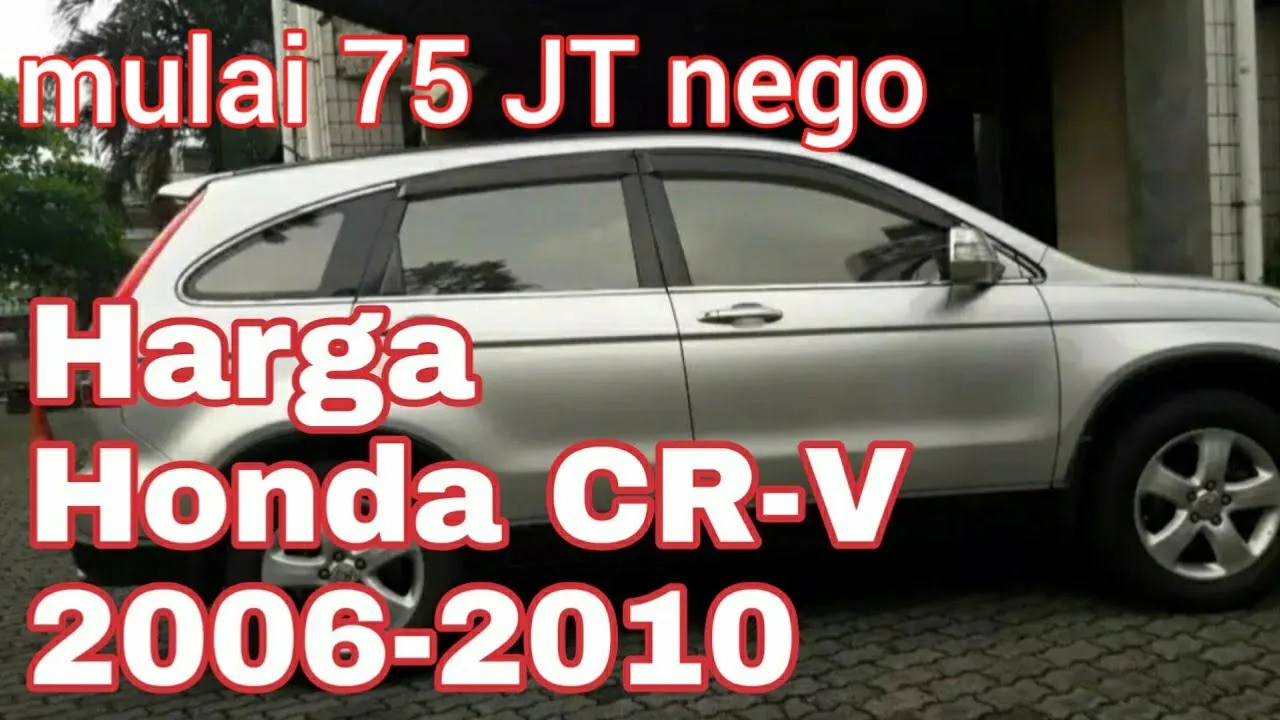 Harga Honda CRV Bekas terendah 40 Jutaan Update 2021